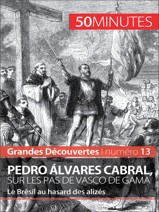 Title details for Pedro Álvares Cabral, sur les pas de Vasco de Gama by Romain Parmentier - Available